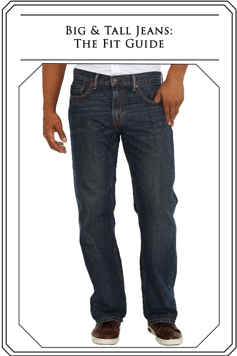 Big and Tall Jeans: How to Find the Right Fit
